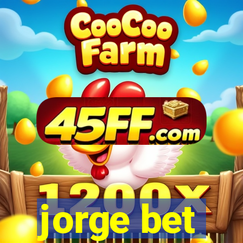 jorge bet